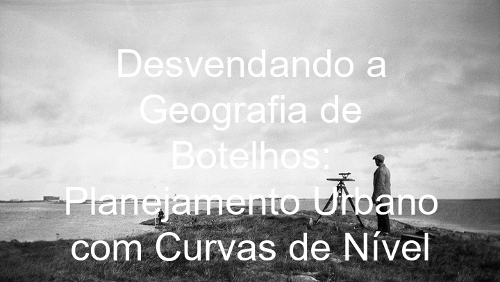Desvendando a Geografia de Botelhos: Planejamento Urbano com Curvas de Nível