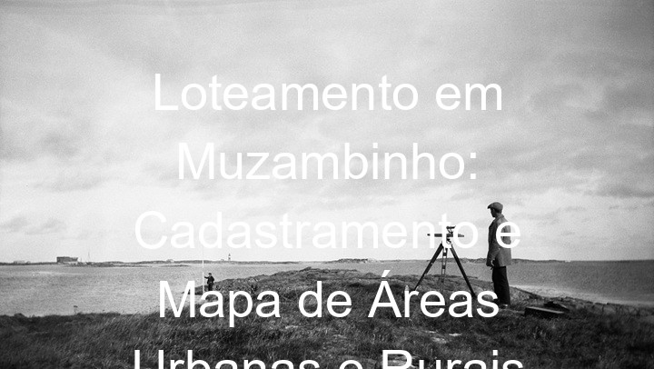 Loteamento em Muzambinho: Cadastramento e Mapa de Áreas Urbanas e Rurais