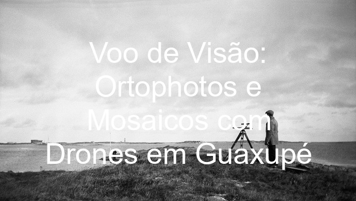 Voo de Visão: Ortophotos e Mosaicos com Drones em Guaxupé