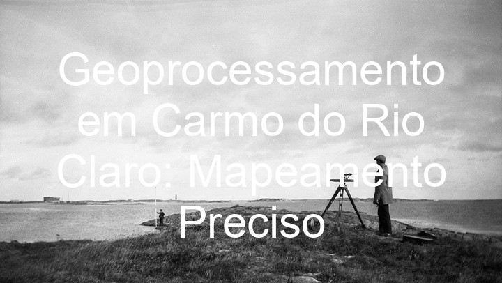 Geoprocessamento em Carmo do Rio Claro: Mapeamento Preciso